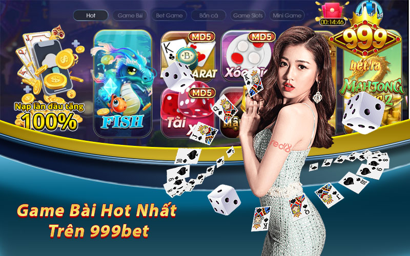 Game Bài 999bet - Trải Nghiệm Game Bài Đổi Thưởng Hứng Thú Vị 5 Những game bài hot nhất trên 999bet